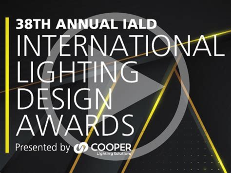 Iald The 38th Annual International Lighting Design Awards Arc