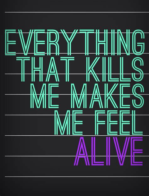 Everything That Kills Me Makes Me Feel Alive Onerepublic Lyrics