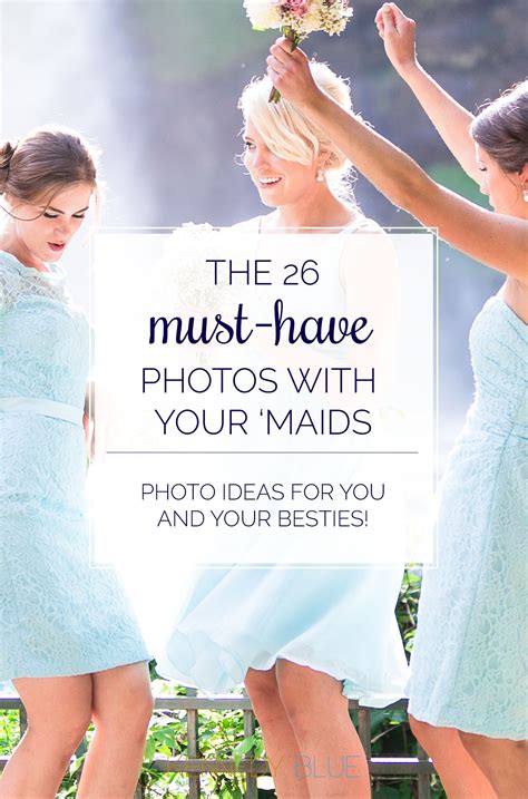 26 Must Have Wedding Photos To Take With Your Bridesmaids Wedding