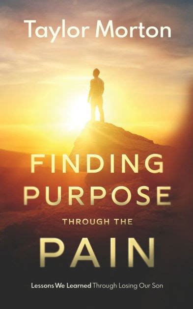 Finding Purpose Through The Pain Lessons We Learned Through Losing Our