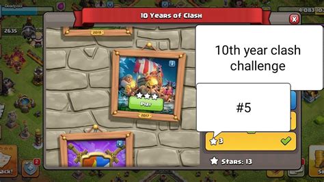 10th Year Clash Challenge 2017 Challenge Coc Gameplay 5 Youtube