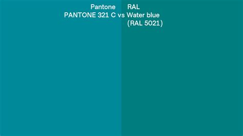 Pantone 321 C Vs Ral Water Blue Ral 5021 Side By Side Comparison
