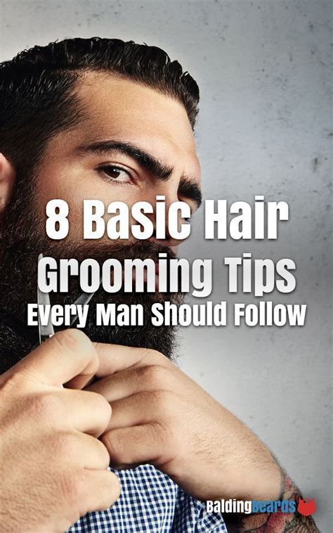 8 Basic Hair Grooming Tips Every Man Should Know Beard Grooming Kits