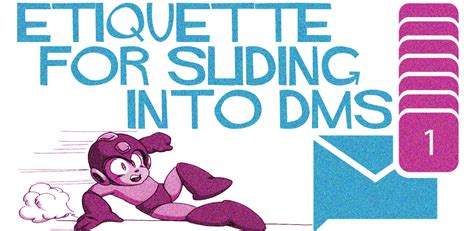If there's any other way to show your interest, you should use it. Etiquette for Sliding into DMs - Teen Health Source