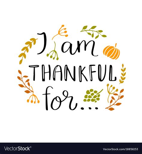 I Am Thankful For Quote Royalty Free Vector Image