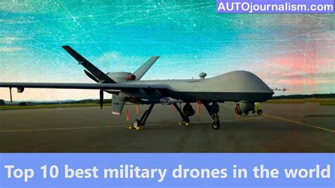Top 10 Best Military Drones In The World Auto Journalism