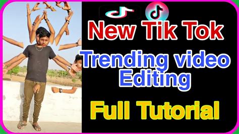 New Tik Tok Trending Video Editing Full Tutorial Youtube