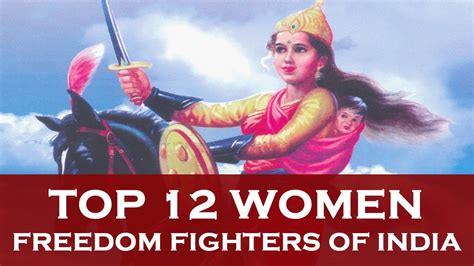 Top 12 Women Freedom Fighters Of India Youtube
