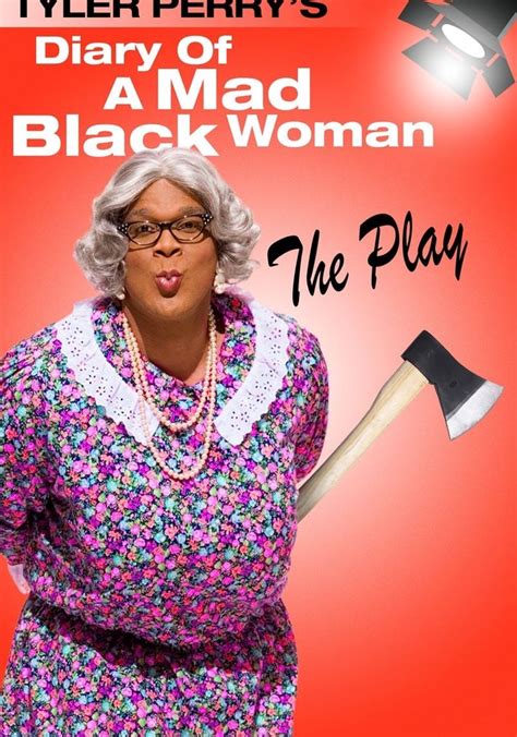 Tyler Perry S Diary Of A Mad Black Woman The Play Streaming