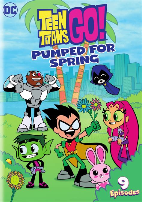 Best Buy Teen Titans Go Pumped For Spring Dvd