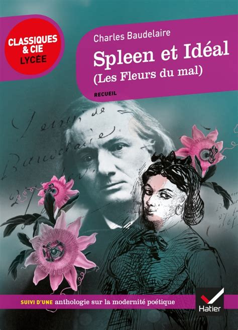 Spleen Et Idéal Les Fleurs Du Mal Hachette Fr