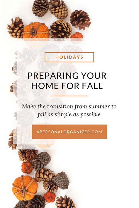 Preparing Your Home For Fall A Personal Organizer