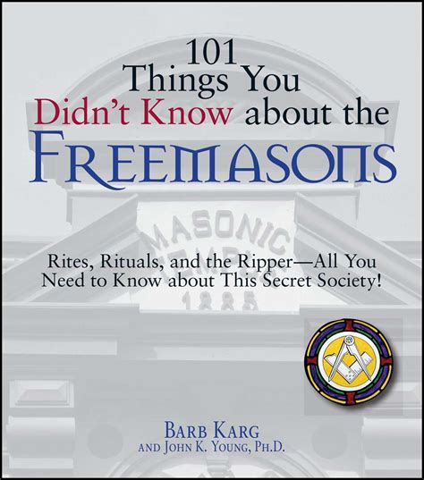 101 Things You Didnt Know About The Freemasons Book By Barb Karg John K Young Official