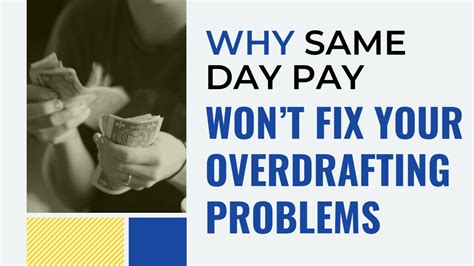 Why Same Day Pay Wont Fix Your Overdrafting Problems