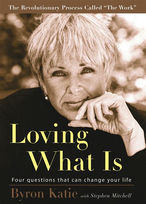 Check spelling or type a new query. Loving What Is by Byron Katie | This or that questions