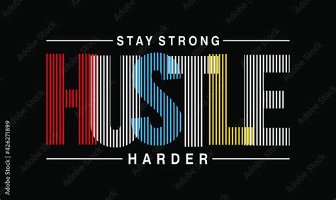 Hustle Slogan T Shirt Design Graphic Vector Quotes Illustration