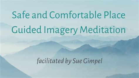 Safe And Comfortable Place Guided Imagery Meditation Youtube
