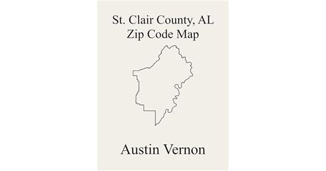 St Clair County Alabama Zip Code Map Includes Springville Ashville