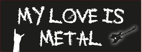 My Love Is Metal