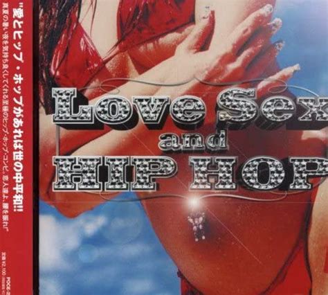 Love Sex And Hip Hop By Love Sex And Hip Hop Uk Cds And Vinyl
