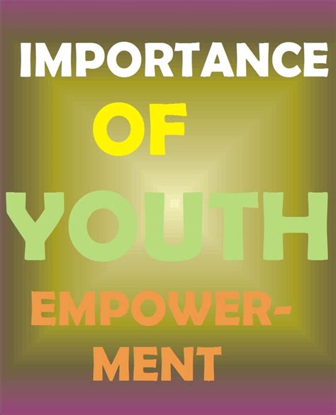 Importance Of Youth Empowerment Hubpages