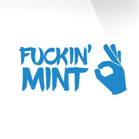 Fuckin Mint Decal Stickyart