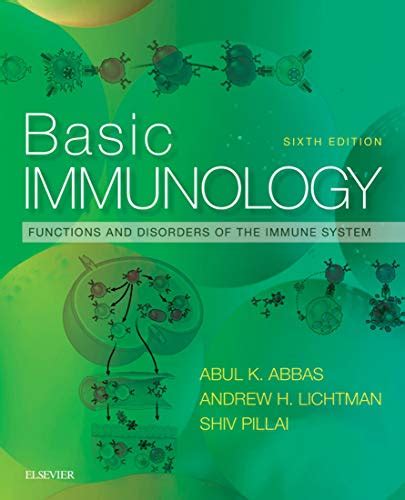 Basic Immunology E Book Functions And Disorders Of The Immune System