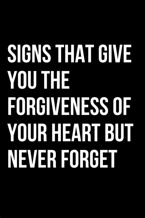 Signs That Give You The Forgiveness Of Your Heart But Never Forget