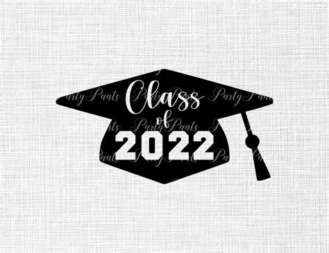 Class Of 2022 Graduation Cap Svg Png Grad Cap Tassel Cutout Etsy