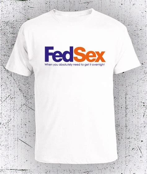 Fedsex T Shirt Funny T Shirts Graphic Tees Humor Tshirts