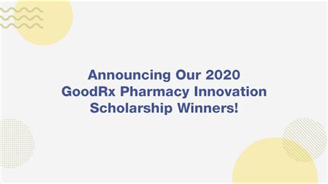 Announcing The 2020 Goodrx Pharmacy Innovation Scholarship Recipients