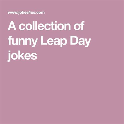 A Collection Of Funny Leap Day Jokes In 2020 Jokes New Years Eve