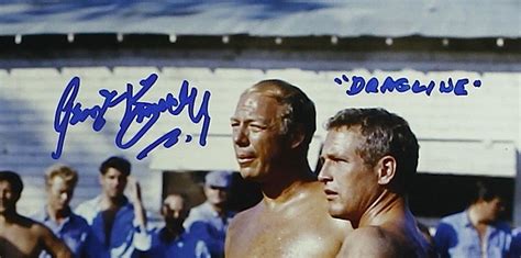 George Kennedy Signed Cool Hand Luke 11x14 Photo Inscribed Dragline