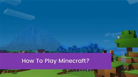 Latest Version 2023 How To Play Minecraft