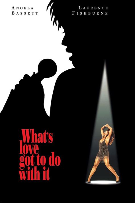 The Movie What's Love Got To Do With It - What's Love Got to Do with It movie information