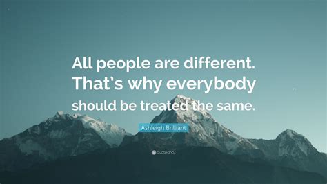 Ashleigh Brilliant Quote “all People Are Different Thats Why
