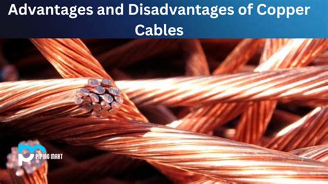Advantages And Disadvantages Of Copper Cables