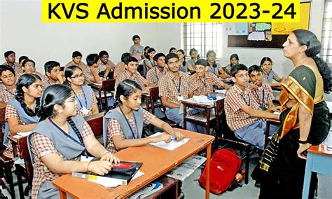 Kvs Admission 2023 केन्द्रीय विद्यालयों में कक्षा पहली में एडमिशन के
