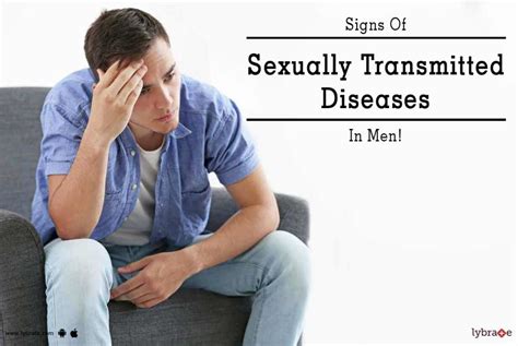 Signs Of Sexually Transmitted Diseases In Men By Dr P K Jain Lybrate