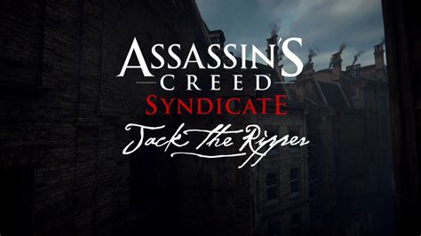 Dlc Review Assassins Creed Syndicate Jack The Ripper Ps4