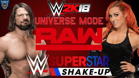 wwe 2k18 universe mode raw superstar shake up youtube