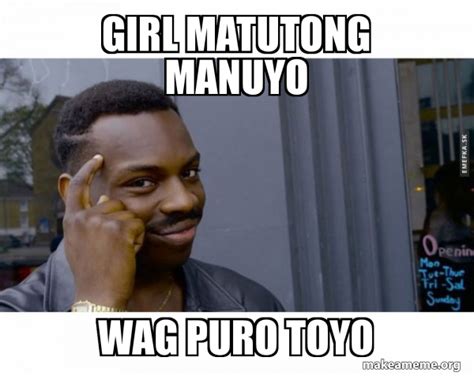 Girl Matutong Manuyo Wag Puro Toyo Roll Safe Black Guy Pointing At
