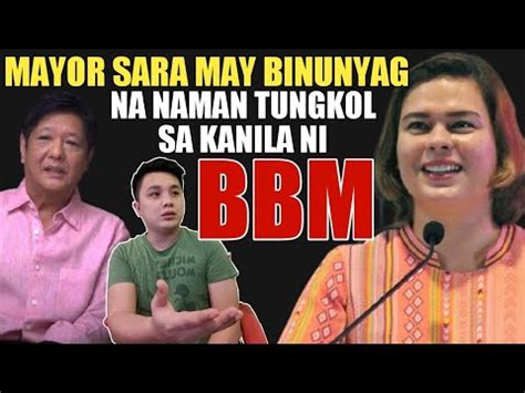 Mayor Sara May Binunyag Na Naman Tungkol Kay Bbm Youtube