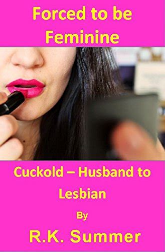 Amazon Co Jp Forced To Be Feminine Cuckold Husband To Lesbian A