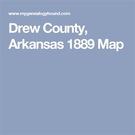 The Map For Drew County Arkanas 1389 Map Is Shown In White