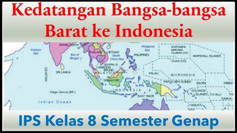 Kedatangan Bangsa Bangsa Barat Ke Indonesia Ips Kelas Semester Genap