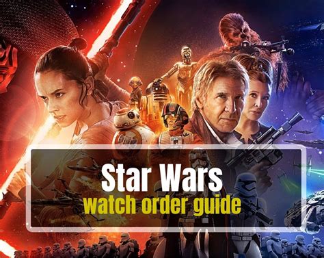 How To Watch Star Wars In Order Geeks Around Globe