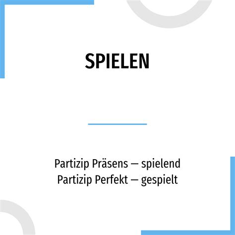 Conjugation Spielen 🔸 German Verb In All Tenses And Forms Conjugate