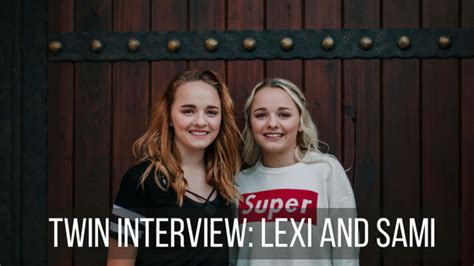 interview with twin youtubers lexi and sami interview twins sami