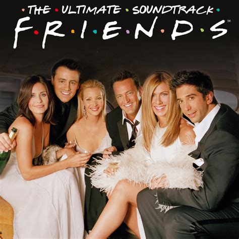 Various Artists Friends The Ultimate Soundtrack Lyrics And Tracklist